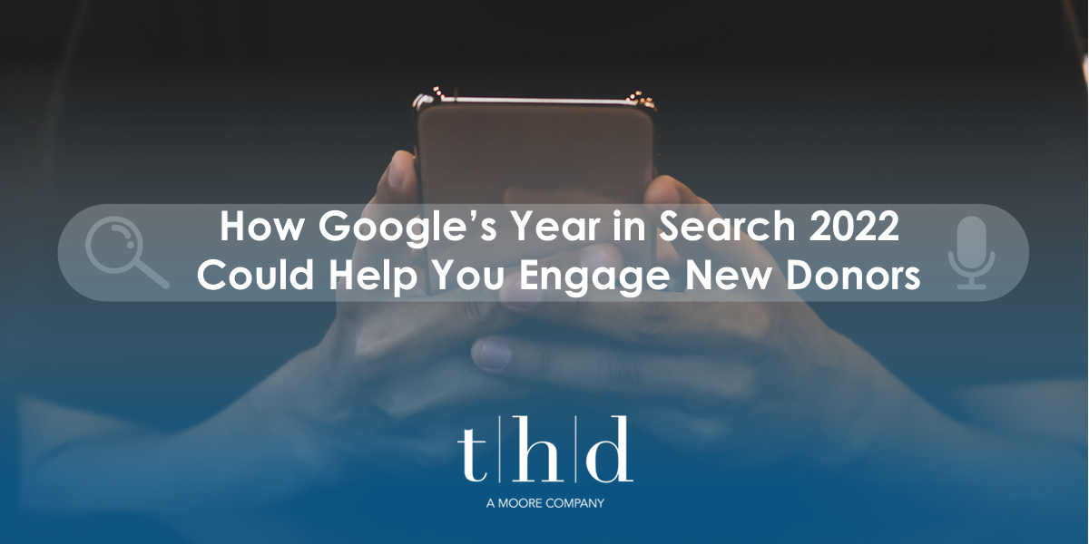 Google Year in Search - Engage New Donors